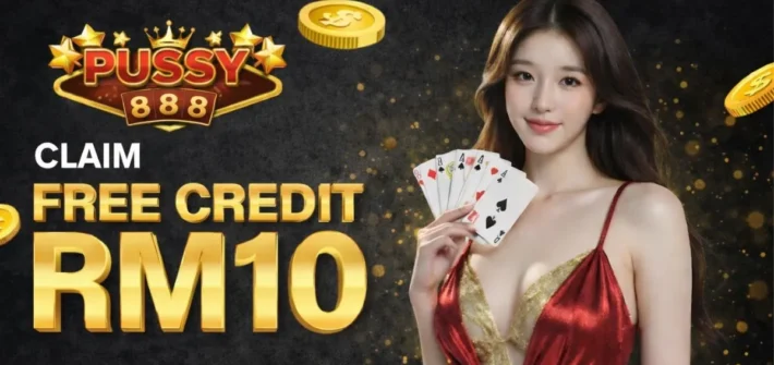 pussy888 free credit rm10